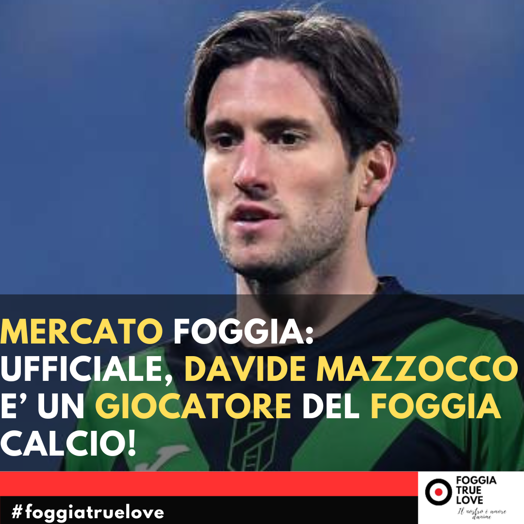 Davide Mazzocco al Foggia: contratto fino al 2026